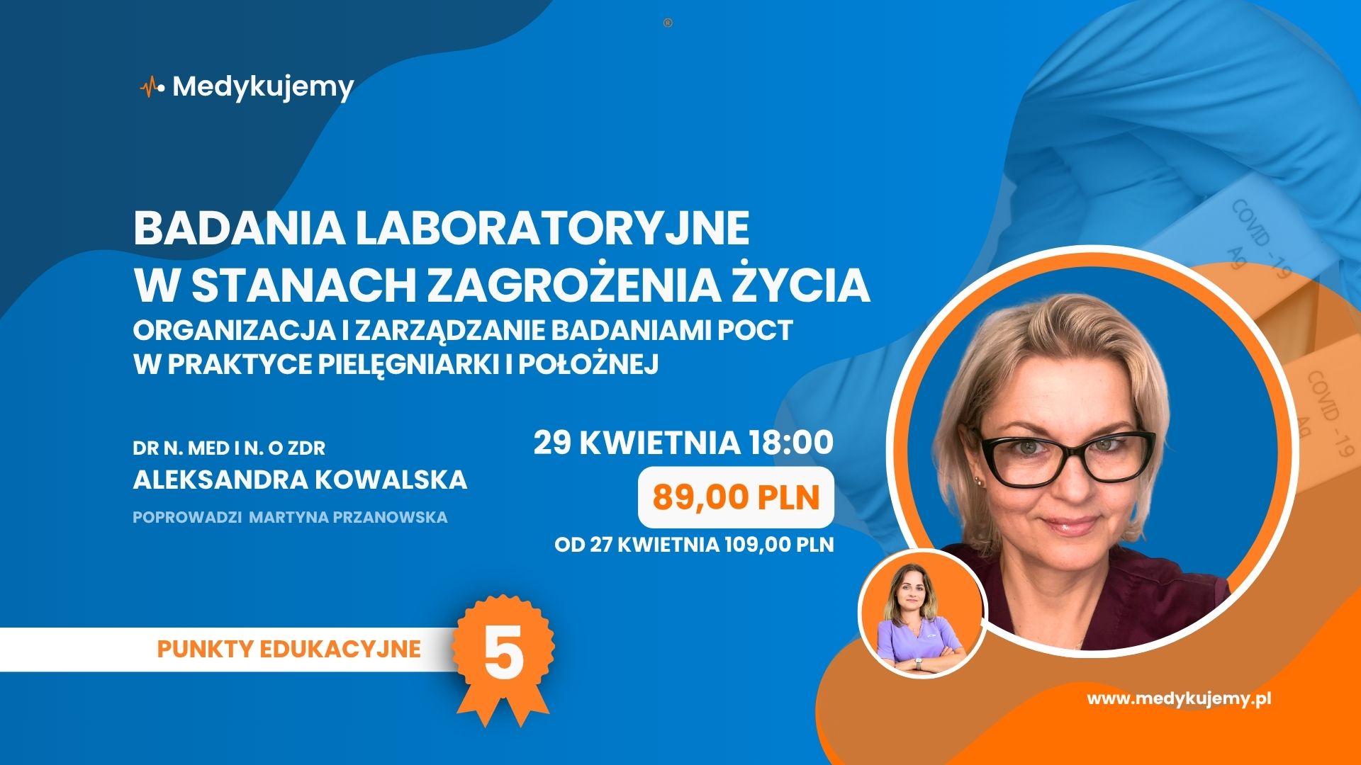 Badania laboratoryjne w stanach zagrożenia życia. Organizacja i zarządzanie badaniami POCT w praktyce Pielęgniarki i Położnej.