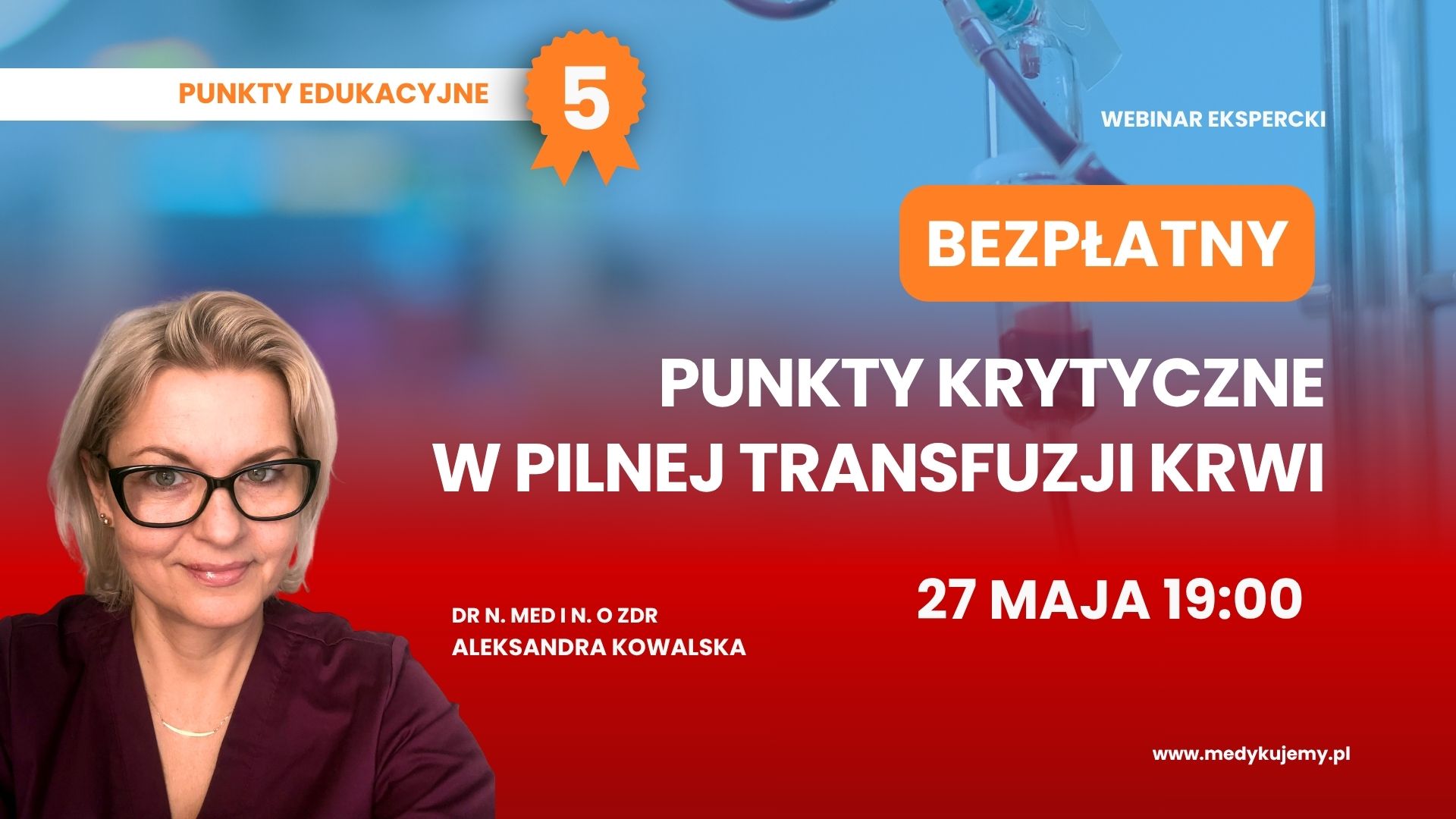 Punkty krytyczne w pilnej transfuzji krwi